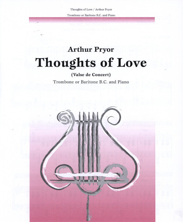 Thoughts of Love (Konzertwalzer)<br>fr Posaune (Bariton) + Klavier