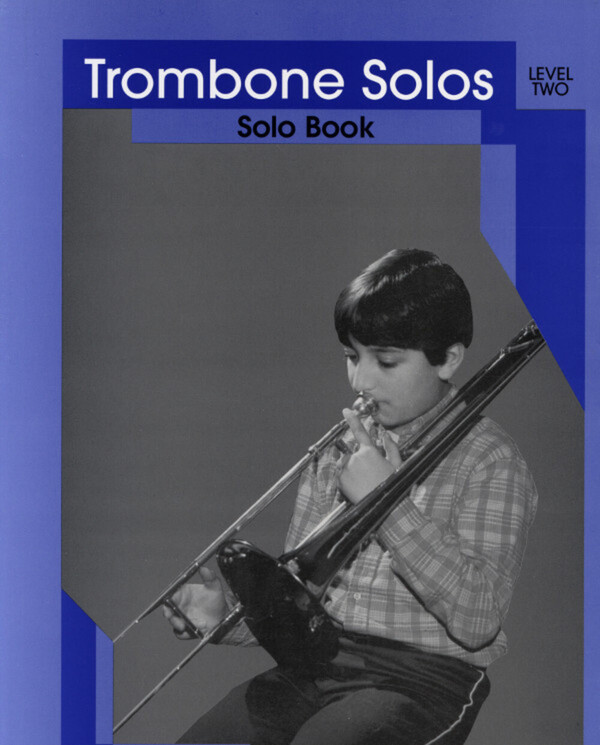 Trombone Solos Level 2 - Posaunen-Stimme<br>fr Posaune + Klavier