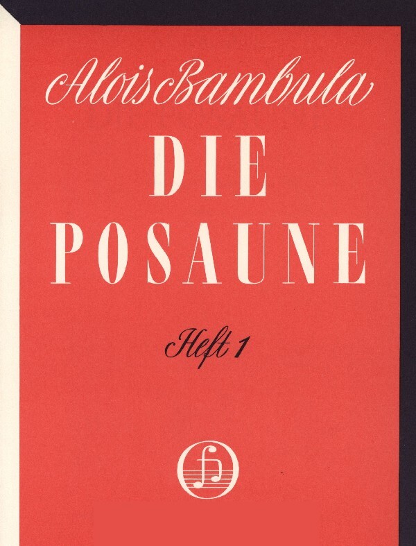 Die Posaune<br>Band 1