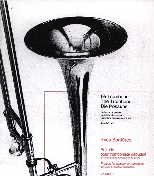 Prelude pour tromboniste Debutant<br>Band 1  fr Anfnger/for beginners