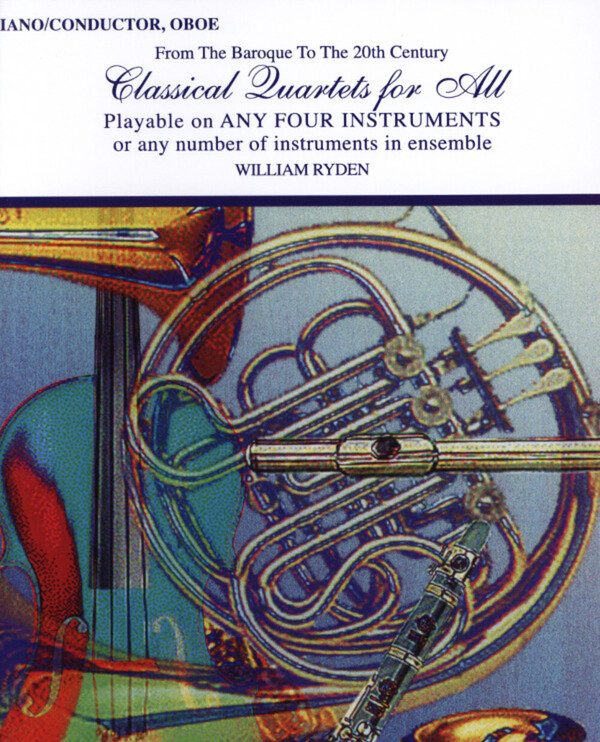 Classical Quartets For All - Klavier-Stimme<br>fr 4 Posaunen + Klavier ad lib.