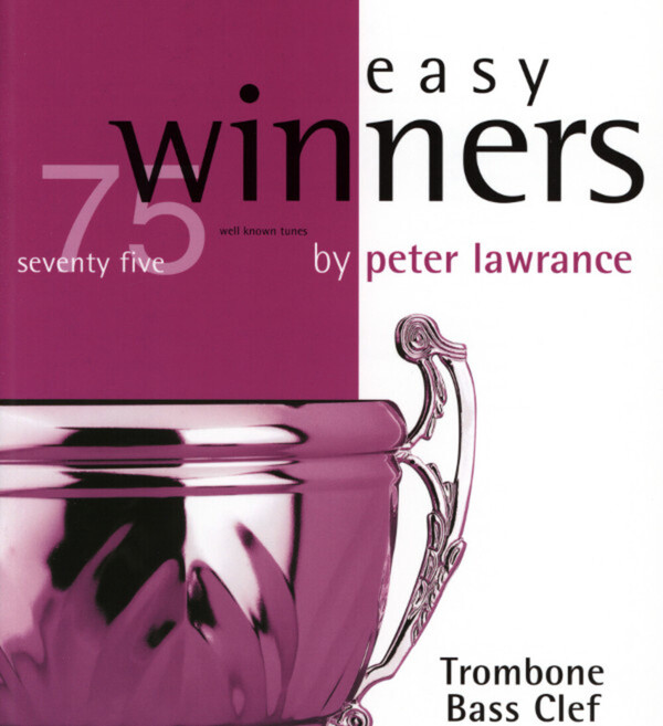 Easy Winners - Posaunen-Stimme (OHNE Mitspiel-CD)<br>fr Posaune + Klavier (zu einigen Titeln) + Mitspiel-CD