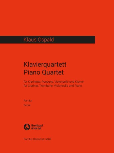 Klavierquartett - fr Klarinette (Baklarinette), Pos, Vc + Piano<br>Partitur