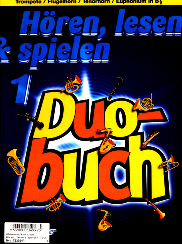 Hren, lesen & spielen - Duo-Buch Band 1<br>fr 2 Tenorhrner in B (Trompete/Flgelhorn/Euphonium in B)
