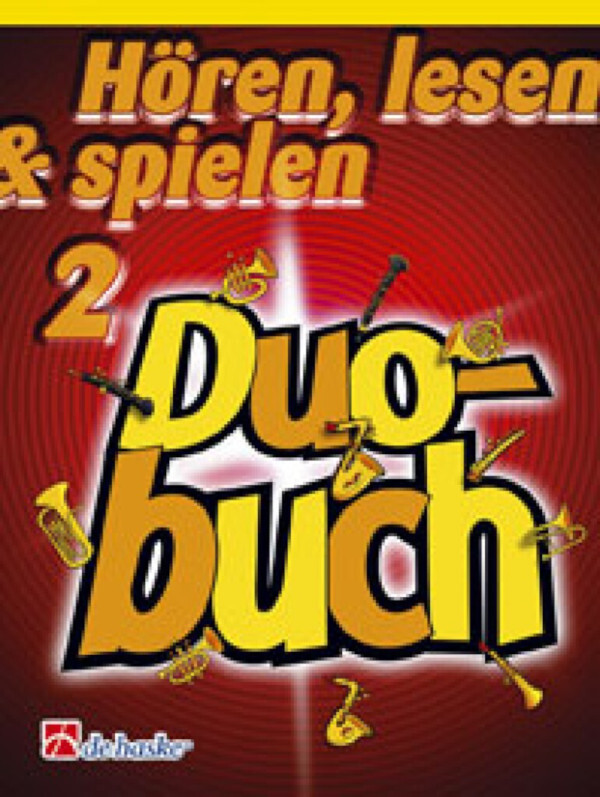 Hren, lesen & spielen - Duo-Buch<br>Band 2 (13 Titel, u.a.: It's Swingtime - Hirtenlied - Menuett - Der Ch