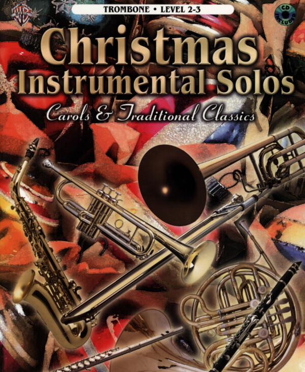 Christmas Instrumental Solos - Carols & Traditional Classics<br>fr Posaune solo + Mitspiel-CD