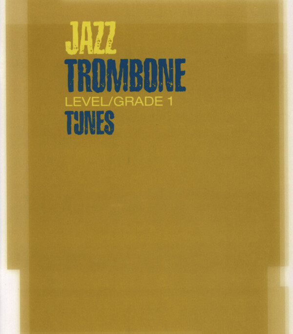 Jazz Trombone Tunes - Level 1<br>fr Posaune + Klavier + Mitspiel-CD