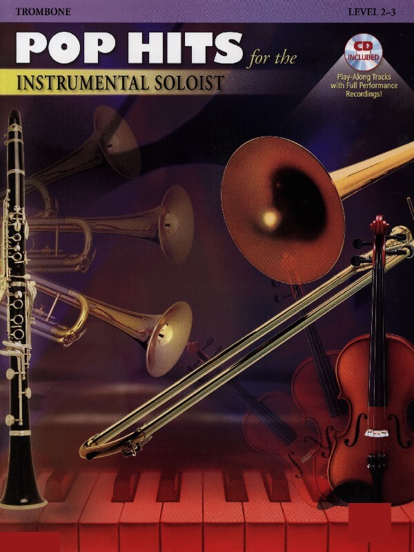 Pop Hits for the Instrumental Soloist<br>NUR Klavierbegleitung + Mitspiel-CD (zur Ausgabe fr Posaune)