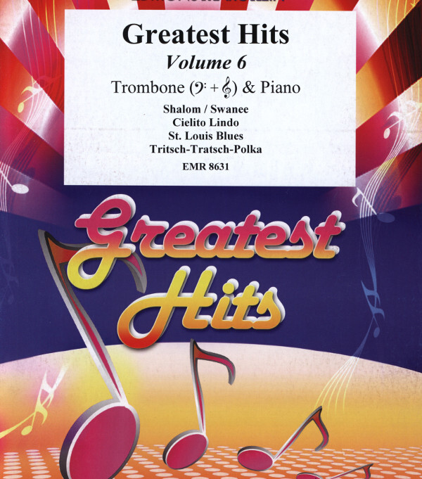 Greatest Hits Volume 6<br>fr Posaune + Klavier (+ Percussion ad lib.)