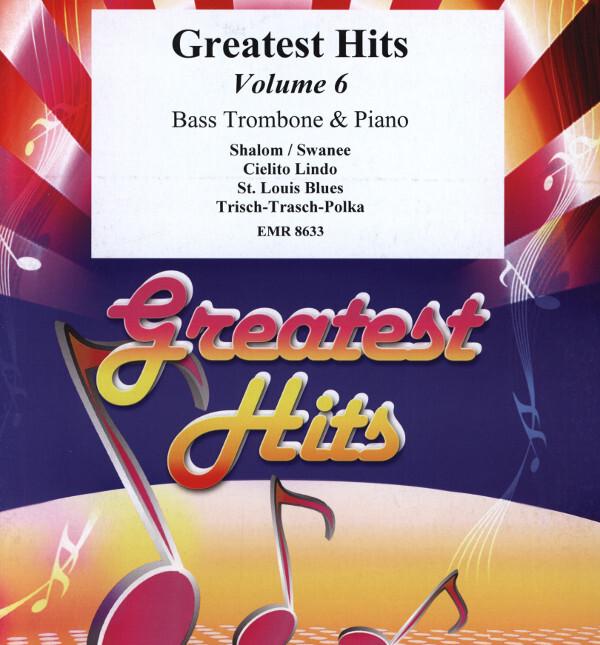 Greatest Hits Volume 6<br>fr Baposaune + Klavier (+ Percussion ad lib.)