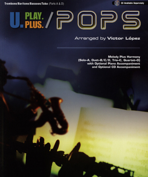 U.Play.Plus Pops - NUR Posaunen-Stimme<br>fr Posaune + Klavier + Mitspiel-CD