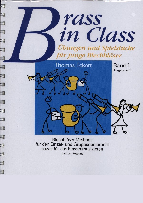 Brass in Class, Book I (Posaune)<br>Schule fr Posaune in C (Bariton, Euphonium in C)