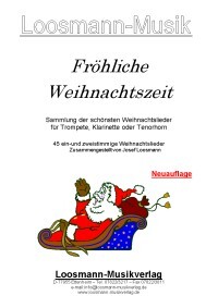 Frhliche Weihnachtszeit fr Trompete/Klarinette/Tenorhorn<br>fr Instrumente in B - Neuauflage