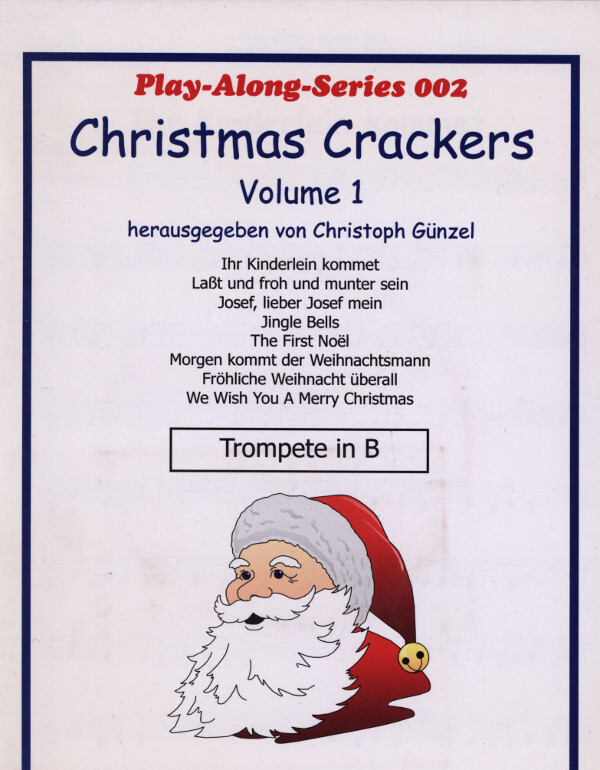 Christmas Crackers Volume 1<br>f�r Trompete solo + Mitspiel-CD