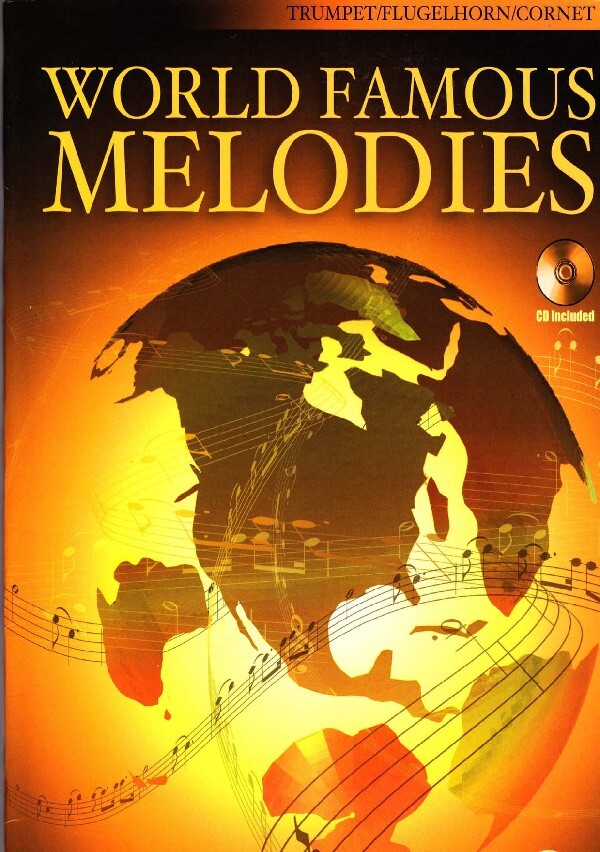 World Famous Melodies<br>fr Trompete solo + Mitspiel-CD