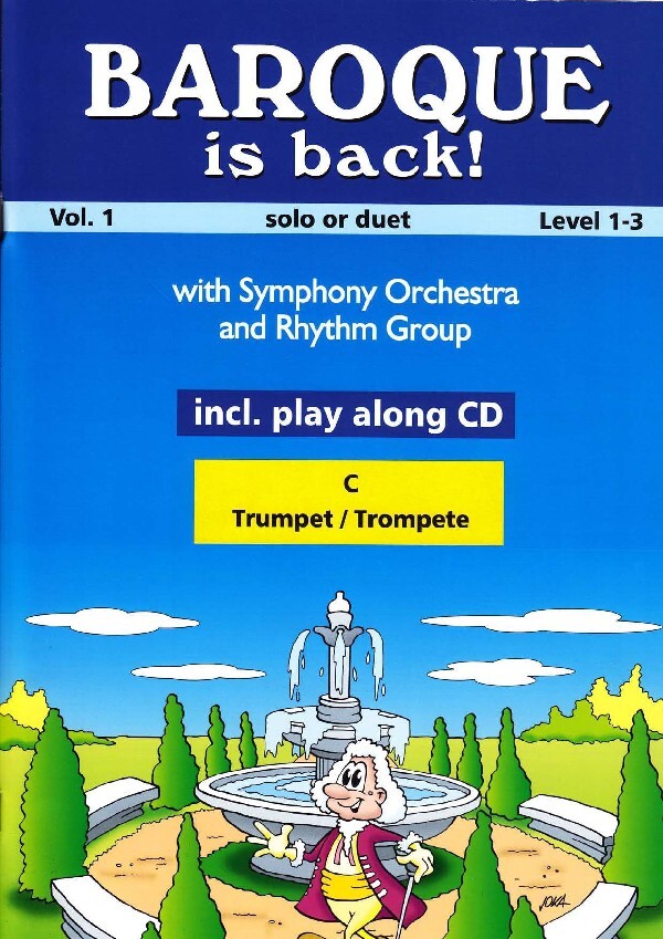 Baroque Is Back - Volume 1 Solo or Duet<br>fr Trompete in C + Mitspiel-CD