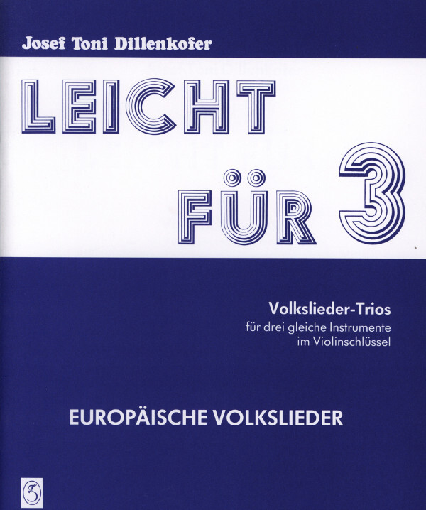 Leicht fr 3 Band 3 - Europische Volkslieder<br>fr 3 Trompeten