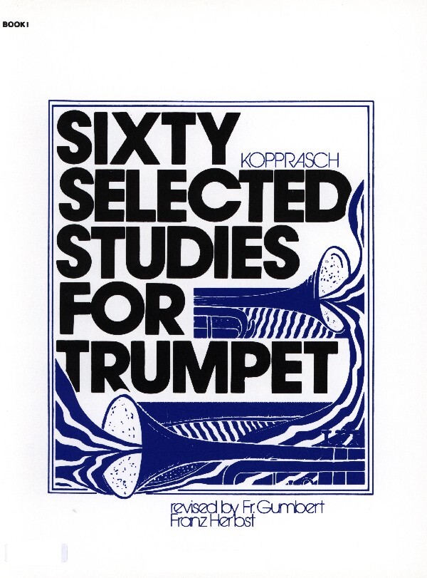 60 Selected Studies Band 1 (Nr. 1 - 34) (Verlag: Carl Fischer)<br>fr Trompete Solo