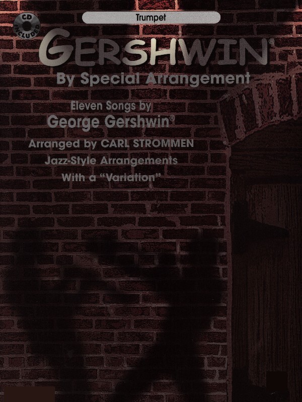 Gershwin, By Special Arrangement - Trompeten-Stimme + Mitspiel-CD<br>für Trompete + Klavier + Mitspiel-CD