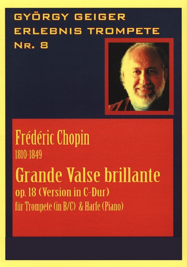 Grande Valse brillante op.18 Es-Dur<br>fr Trompete in B/C/Es + Klavier (Orgel/Harfe)