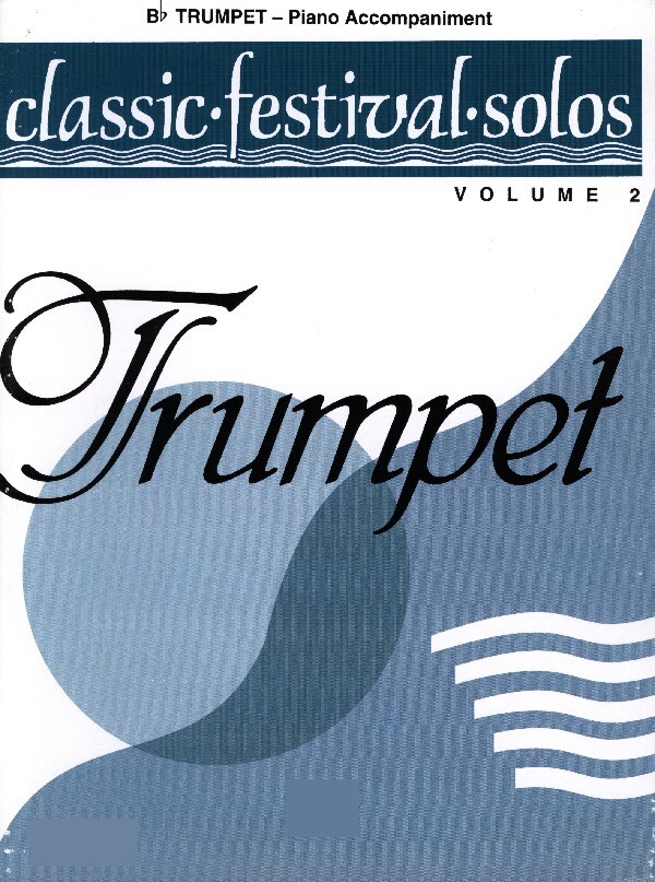 Classic Festival Solos, Trumpet Band 2 - Klavier-Stimme<br>fr Trompete + Klavier
