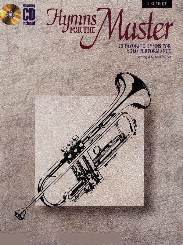 Hymns for the Masters - Trompeten-Stimme + Mitspiel-CD<br>fr Trompete + Klavier + Mitspiel-CD