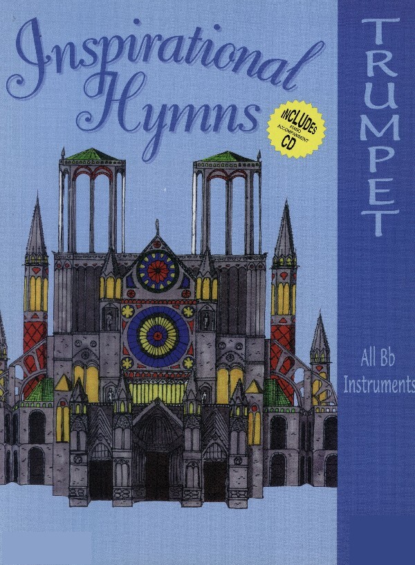 Inspirational Hymns - Trompeten-Stimme (OHNE Mitspiel-CD)<br>fr Trompete + Klavier + Mitspiel-CD