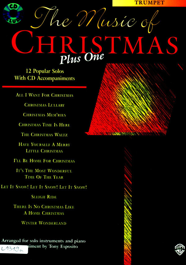The Music of Christmas Plus One - Trompeten-Stimme + Mitspiel-CD<br>fr Trompete + Klavier + Mitspiel-CD