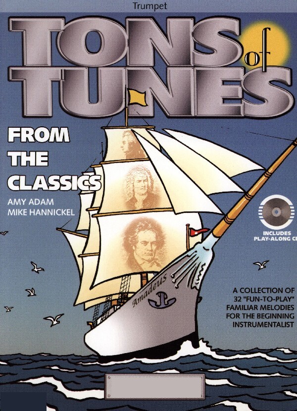 Tons of Tunes from the Classics - Trompete + Mitspiel-CD<br>fr Trompete + Klavier + Mitspiel-CD