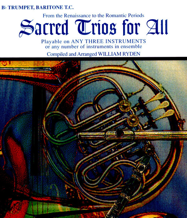Sacred Trios for All fr 3 Trompeten + Klavier<br>Trompeten-Stimme (Spielpartitur)
