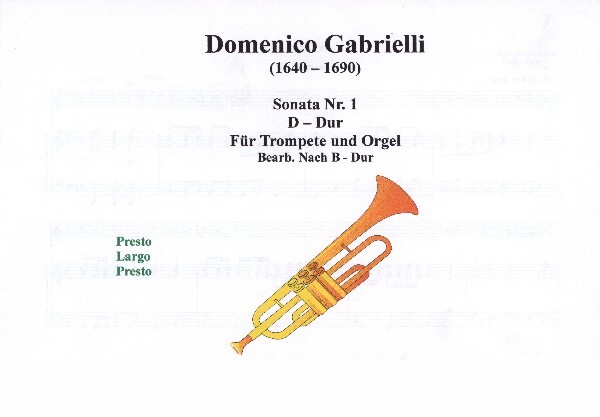 6 Sonaten D-Dur - Nr. 1 (transponiert nach B-Dur)<br>fr Trompete + Orgel