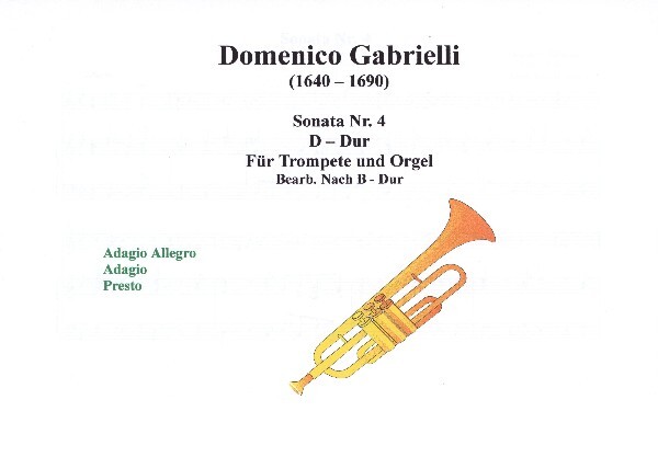 6 Sonaten D-Dur - Nr. 3 (transponiert nach B-Dur)<br>fr Trompete + Orgel