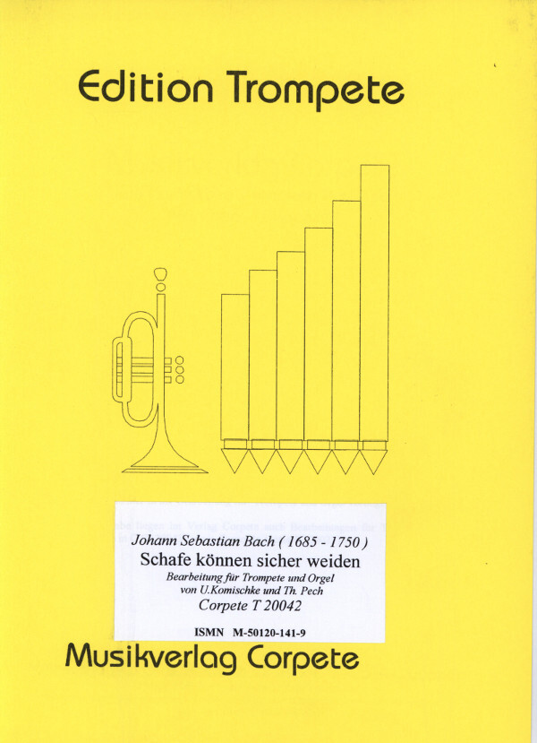 Schafe knnen sicher weiden - Ausgabe in D-Dur<br>fr Trompete in C/D und Orgel