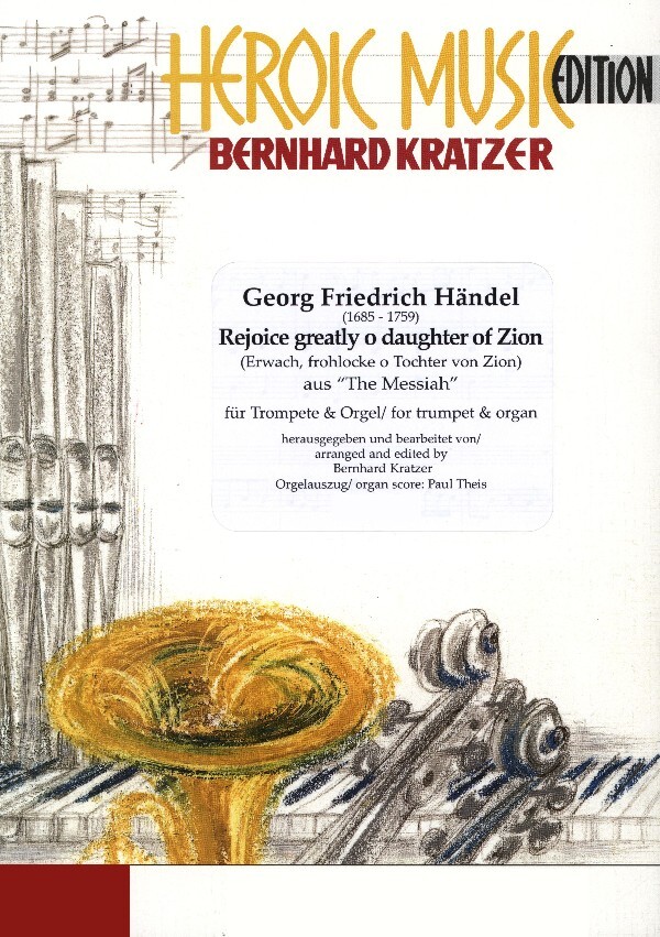 Erwach, frohlocke o Zochter von Zion - Originalfassung<br>fr Trompete in C/Es + Orgel