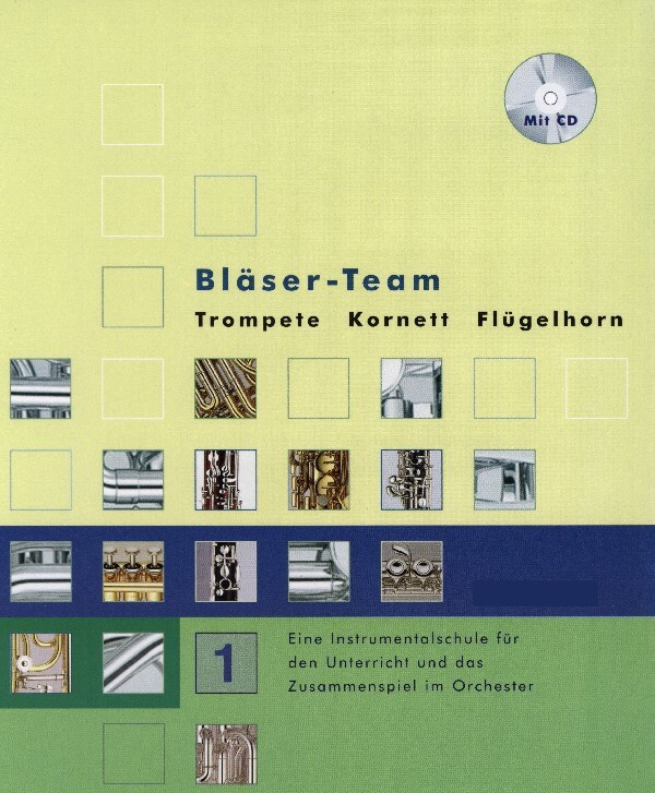 Blser-Team - Trompete, Kornett, Flgelhorn<br>Band 1