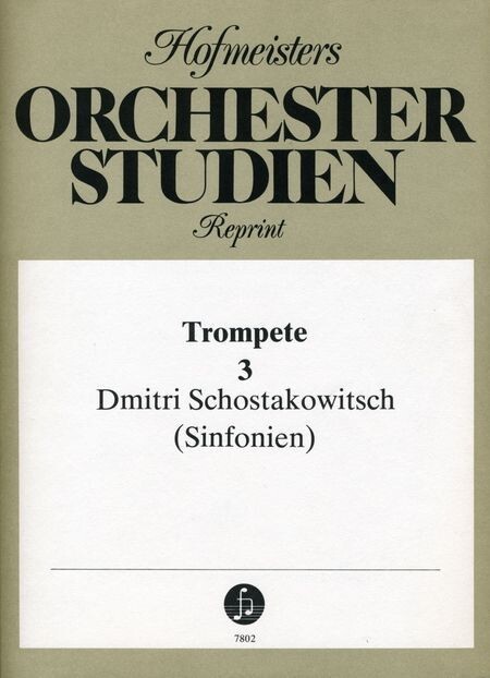 Hofmeister-Orchesterstudien Band 3 - Schostakowitsch: Sinfonien 7 - 12<br>fr Trompete