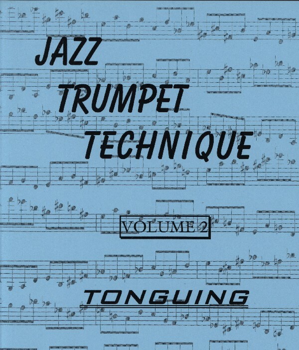 Jazz Trumpet Technique - Tonguing<br>f�r Trompete