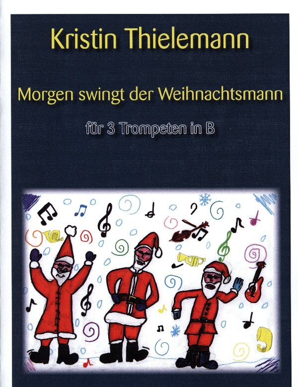 Morgen swingt der Weihnachtsmann<br>fr 3 Trompeten in B