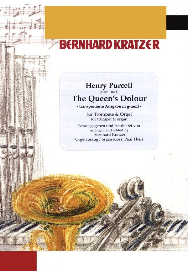 The Queen's Dolour - Ausgabe in g-moll<br>fr Trompete in B/C + Orgel