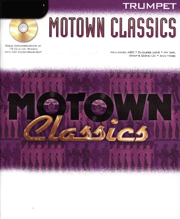 Motown Classics f�r Trompete in B solo + Mitspiel-CD<br>Instrumental Play-Along