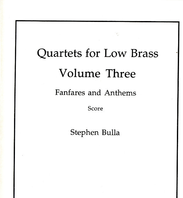 Quartets for Low Brass Band 3 - Fanfares & Anthems<br>fr Tubaquartett