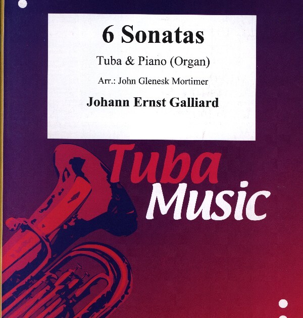 6 Sonatas<br>fr Tuba (in C im Baschlssel) + Klavier (Orgel)