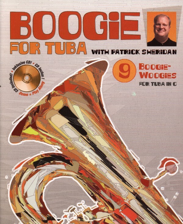 Boogie For Tuba<br>f�r B-Bass (Srimme in B im Violinschl�ssel) solo + Mitspiel-CD