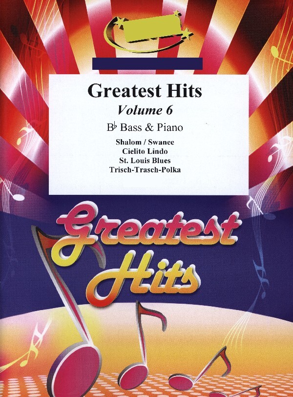 Greatest Hits Volume 6<br>fr B-Bass + Klavier (+ Percussion ad lib.)
