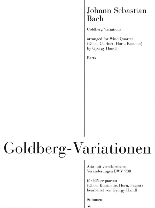 Goldberg-Variationen - nur Stimmen<br>fr Blserquartett (Oboe, Klarinette, Horn, Fagott)