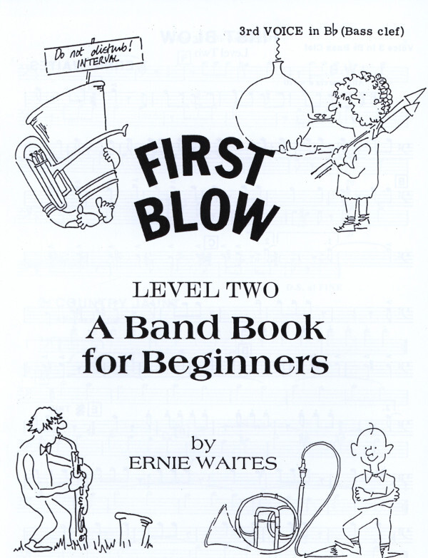 First Blow, Level Two - 3. Stimme in B im Ba�schl�ssel !!!!<br>f�r Brass Quartet