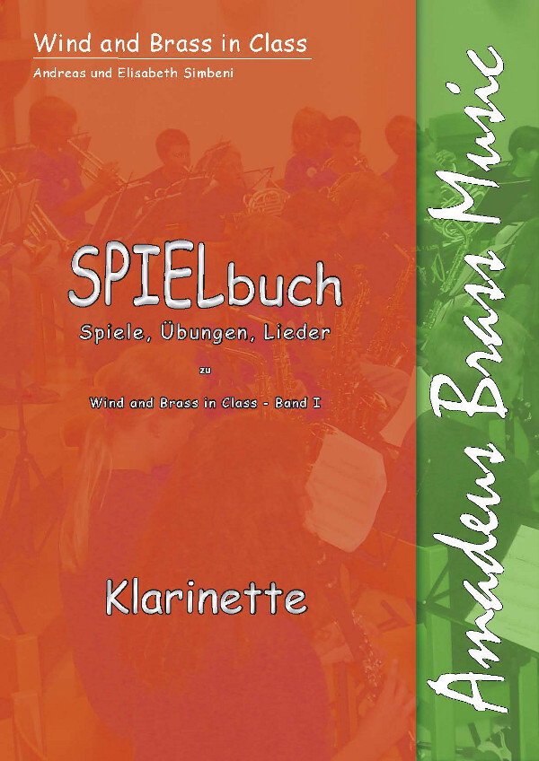 Wind and Brass in Class - Spielbuch zu Band I<br>Klarinette