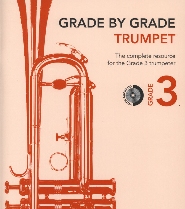 Grade by Grade - Trumpet - Grade 3<br>fr Trompete + Klavier + Mitspiel-CD