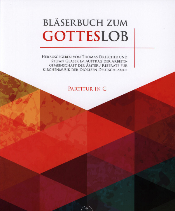 Blserbuch zum Gotteslob C-Dur - Partitur in C!!!!!!<br>Vorspiele und Begleitstze zu Liedern des neuen GOTTESLOB