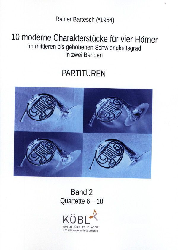 10 moderne Charakterstcke<br>fr vier Hrner (Horns) - Band 2 (Volume 2)